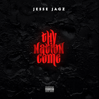 Jagz Nation, Vol.1: Thy Nation Come, 2013