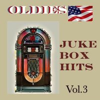 Oldies Juke Box Hits, Vol. 3