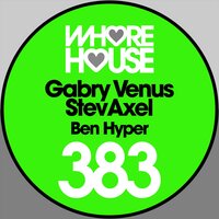 Gabry Venus & StevAxel - Ben Hyper