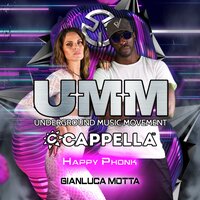 Happy Phonk - Cappella & Gianluca Motta & UMM
