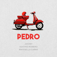 Pedro - Jaxomy & Agatino Romero & Raffaella Carrà