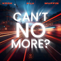 Can't No More?