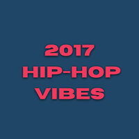 2017 Hip-Hop Vibes, 2021