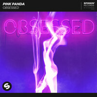 Obsessed - Pink Panda