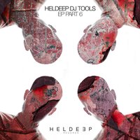 HELDEEP DJ Tools EP - Part 6, 2017