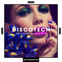 Discotech - The Sound of Nu Disco, Vol. 4, 2019