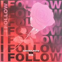 I Follow - Junona Boys & RYA