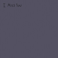 I Miss You - Sarcastic Sounds