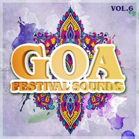 Goa Festival Sounds, Vol. 6