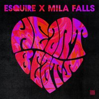 Heartbeats - esquire & Mila Falls