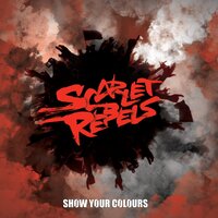 Scarlet Rebels - Can I Open My Eyes