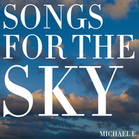 Songs for the Sky, 2013