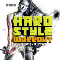 Hardstyle Workout 2022, 2022