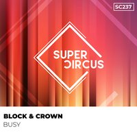 Busy - Block & Crown