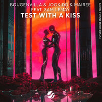 Test With A Kiss, 2021