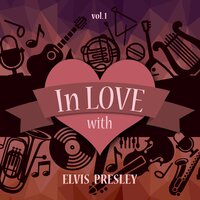 In Love with Elvis Presley, Vol. 1, 2019