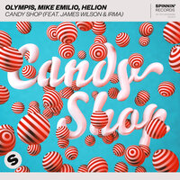 Candy Shop - Helion & Olympis & Mike Emilio & Irma & James Wilson