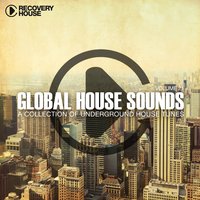 Global House Sounds, Vol. 21, 2014