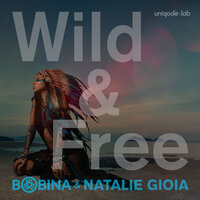 Wild & Free