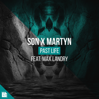 Past Life - Són & Martyn & Max Landry & Revealed Recordings