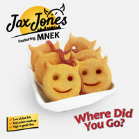 Where Did You Go? - Jax Jones & MNEK