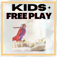 Kids Free Play