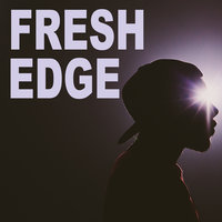 Fresh Edge