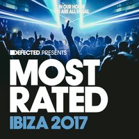 Defected Presents Most Rated Ibiza 2017, 2017