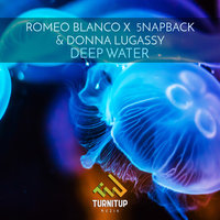 Romeo Blanco X 5napback & Donna Lugassy - Deep Waters
