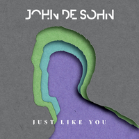 John De Sohn - Just Like You