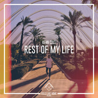 Rest of My Life - Kenn Colt