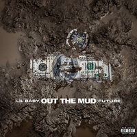 Out The Mud, 2019