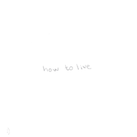 how to live