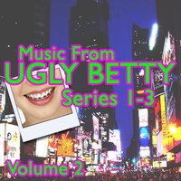 Music From Ugly Betty Series 1-3 Volume 2, 2009