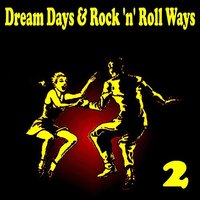 Dream Days & Rock 'n' Roll Ways, Vol. 2, 2012