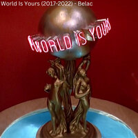 World Is Yours (2017-2022)