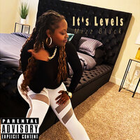 It's Levels - Mizz Black