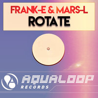 Frank-E & Mars-L - Rotate