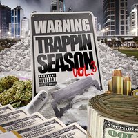 Warning: Trappin Season, Vol. 3, 2015