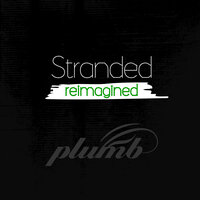 Stranded (Reimagined)