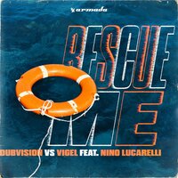 Dubvision & Vigel & Nino Lucarelli - Rescue Me