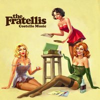 Chelsea Dagger - The Fratellis