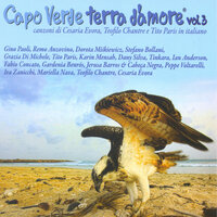 Capo Verde terra d'amore Vol. 3 (Canzoni di Cesaria Evora e Teofilo Chantre in italiano), 2012