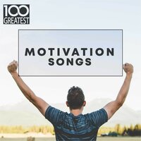 100 Greatest Motivation Songs, 2019