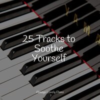 25 Tracks to Soothe Yourself, 2022