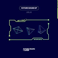 Future Sound EP Vol. 10, 2022