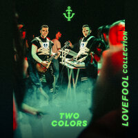 Lovefool - twocolors