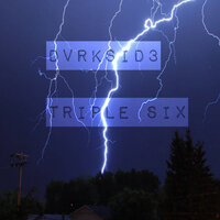 Triple Six - DVRKSID3