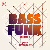 Bass Funk, Vol. 5 (Curated by Krafty Kuts), 2020