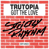 Got the Love - Trutopia